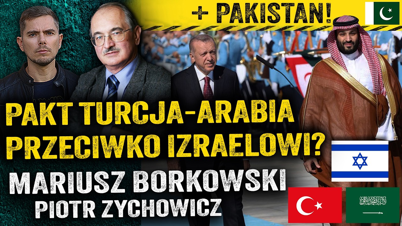 Islamskie NATO! Izrael w strachu. Turcja znowu chce być imperium? — Mariusz Borkowski i Zychowicz