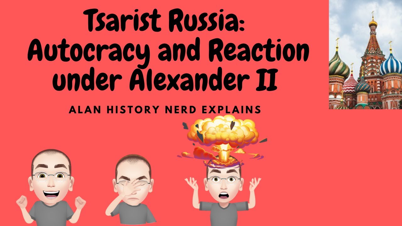 Tsarist Russia Autocracy and Reaction under Alexander II