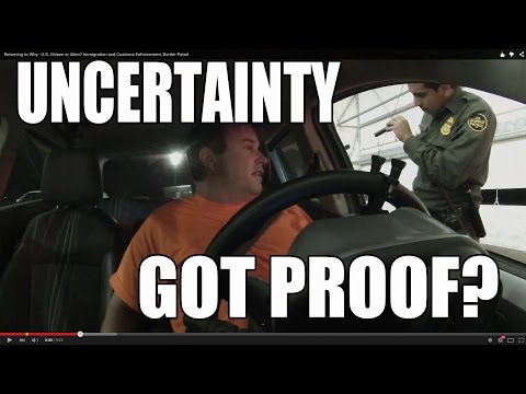 Got Proof? Citizenship Guessing Contest - No ID Required, US Border Patrol Checkpoint