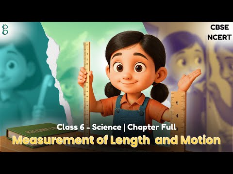 Measurement of Length and Motion – Class 6 Science video