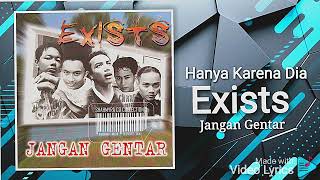 Download lagu Hanya Kerana Dia - Exists - HD Audio mp3