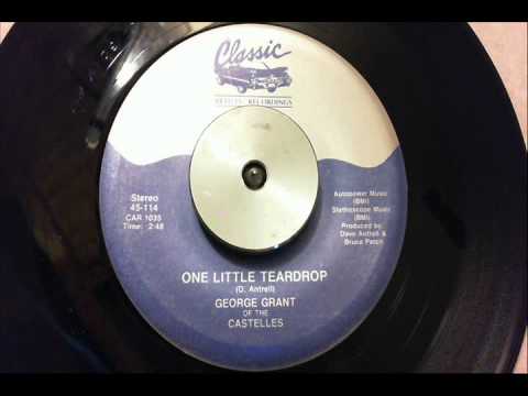 George Grant of The Castelles - One Little Teardrop