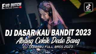Download lagu DJ TIK TOK TERBARU 2023 !! DJ DASAR KAU BANDIT TUTY WIBOWO ( JUNGLE DUTCH TERBARU 2023 ) mp3 Download lagu DJ TIK TOK TERBARU 2023 !! DJ DASAR KAU BANDIT TUTY WIBOWO ( JUNGLE DUTCH TERBARU 2023 ) mp3
