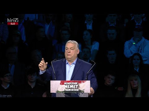 DPK - Háborúellenes gyűlés – Orbán Viktor - HírTV