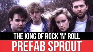 PREFAB SPROUT - The King of Rock &#39;N&#39; Roll (El rey del rock &#39;n&#39; roll) LYRICS