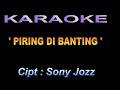 KARAOKE PIRING DI BANTING