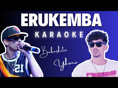 ERUKEMBAN - BEBESHITO ❌ YHONA ( KARAOKE OFICIAL ) // LETRAS // KARAOKE CON K // REPARTO // CUBATON