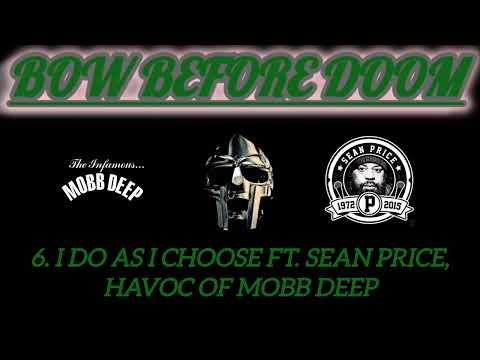 MF DOOM- I DO AS I CHOOSE FT. SEAN PRICE, HAVOC OF MOBB DEEP