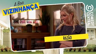 Razão | A Boa Vizinhança