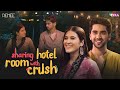 Sharing Hotel Room With Crush Ft Binita Budathoki Ritik Ghanshani RVCJ