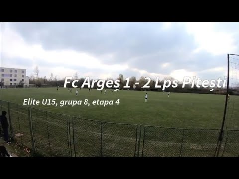 U15 Elite : Fc Argeș 2 - 1 Lps Pitești ( 0-1) rep. 2