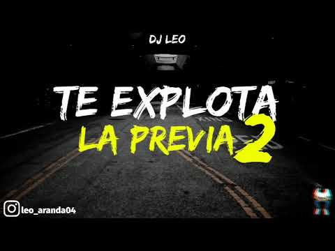 ✘TE EXPLOTA LA PREVIA VOL.2 ✘ DJ LEO
