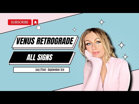 ALL SIGNS | Venus Retrograde in Leo | July 22nd - September 3rd 2023 | Astrology Transits