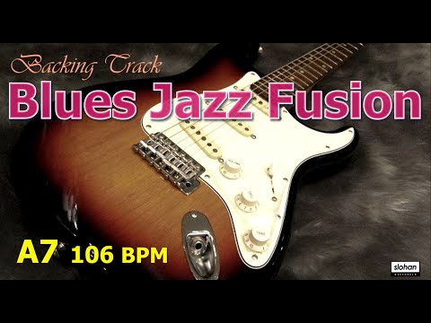 Blues Jazz Fusion ／Backing Track (A7 106 BPM)