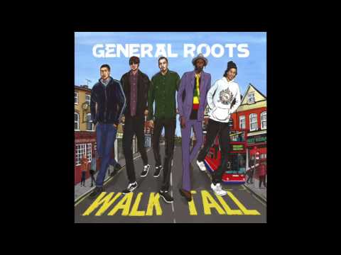 General Roots - Walk Tall