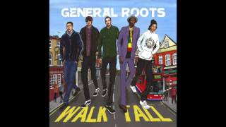 General Roots - Walk Tall