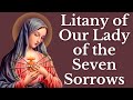 Litany Of The Seven Sorrows Of Mary Our Lady Of Sorrows