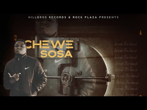Chewe Sosa-Break The Bank/2.1.5 (Prod. Jenius x Jokka)