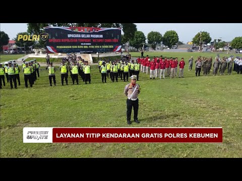 PRESISI UPDATE : LAYANAN TITIP KENDARAAN GRATIS POLRES KEBUMEN 23/03/2025 17.00