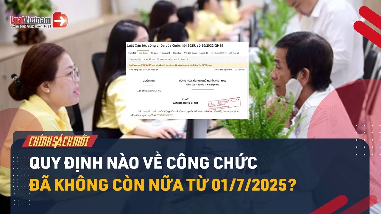 3 quy định tại Luật Cán bộ công chức 2025 đã "gỡ rào" cho hàng triệu công chức