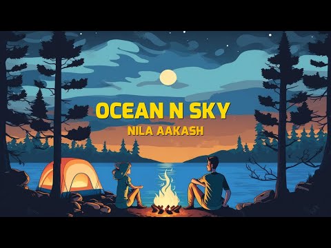 Ocean 'n Sky - Nila Aakash ( Official Lyrical Video) | Prod by @Foeseal
