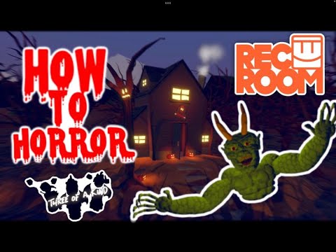 How to HORROR! A simple RecRoom horror tutorial!