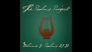 Psalm 27 (Whom Shall I Fear?) (feat. Luke Lynass) - The Psalms Project