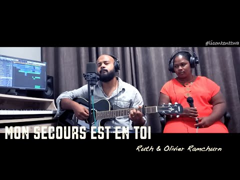 Mon secours est en toi - Olivier & Ruth Ramchurn