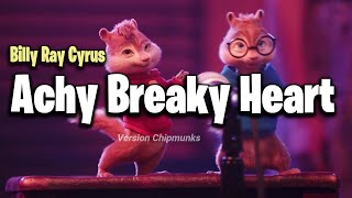 Achy Breaky Heart - Billy Ray Cyrus (Version Chipmunks - Lyrics/Letra)