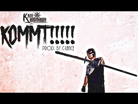 Kato KamiKaze - KOMMT!!! (Prod. by C-Lance)