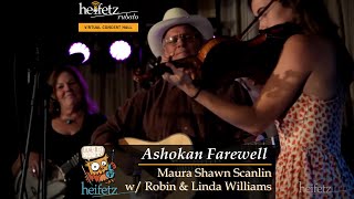 Heifetz 2015:  Ashokan Farewell, with Maura Shawn Scanlin, Robin & Linda Williams