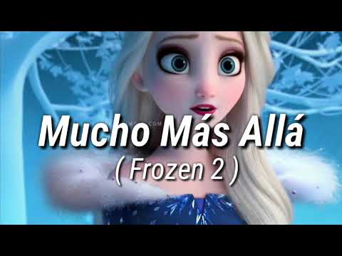 Carmen Sarahí, Aurora - ( FROZEN 2) MUCHO MÁS ALLÁ / LETRA