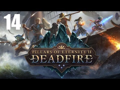 Pillars of Eternity 2: Deadfire - Path of the Damned // Part 14