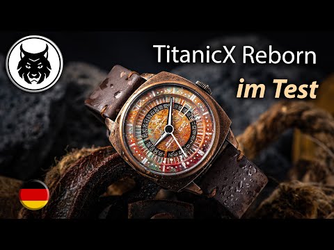 TitanicX Reborn OVD Watches Deutsch 4K - Ganzer Test: www.watchdavid.de