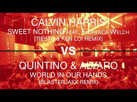 Calvin Harris vs Quintino & Alvaro - Sweet Nothing/World In Our Hands  -  ID Mashup