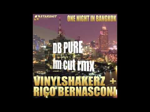 VINYLSHAKERZ + RICO BERNASCONI - ONE NIGHT IN BANGKOK (all radio mixes)