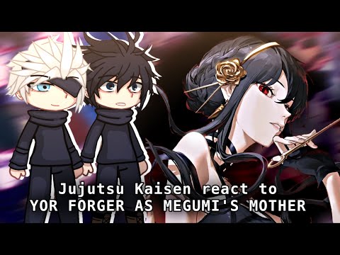 JUJUTSU KAISEN React to YOR FORGER as MEGUMI’S MOTHER 😱🔥 | Gacha Reaction | 🇺🇸/🇧🇷