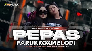 Download lagu DJ PEPAS FARUKKO VIRAL TIKTOK‼️FULL BASS PARTY MELODY TERBARU PEPAS FARRUKO - ARMUSIC mp3