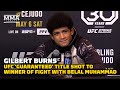 Gilbert Burns: UFC ‘Guaranteed’ Title Shot To Winner Of Fight With Belal Muhammad | UFC 288