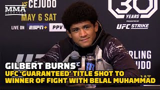 Gilbert Burns: UFC ‘Guaranteed’ Title Shot To Winner Of Fight With Belal Muhammad | UFC 288