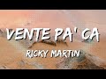 Ricky Martin - Vente Pa' Ca  ft  Maluma (Letra\Lyrics) [Loop 1 Hour]