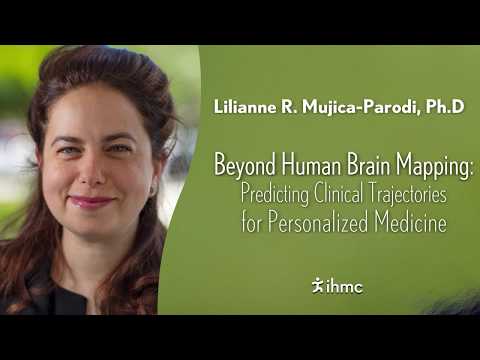 Lilianne R. Mujica-Parodi - Beyond Human Brain Mapping