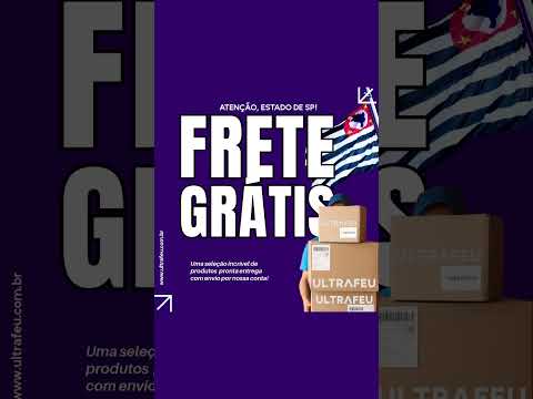 Frete grátis em SP?? UAU!