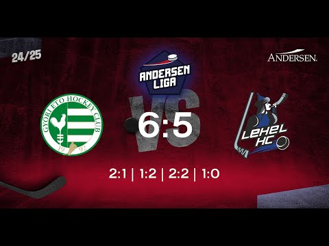 Gólösszefoglaló - AL 104 - UNI GYŐR ETO HC - Lehel HC 6-5 20250314