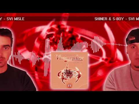 Shiner & S-Boy - Svi misle