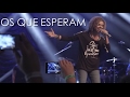 Os Que Esperam OFICIAL Nivea Soares