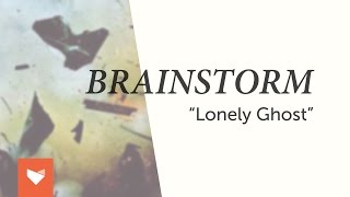 BRAINSTORM - &quot;Lonely Ghost&quot;
