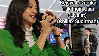 Download lagu Keisya Levronka - Tak Ingin Usai | Live Konser Di Chillax Sudirman Globalkustik Global Radio mp3
