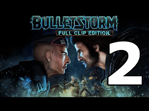 Bulletstorm Full Clip Edition Walkthrough Part 2 - No Commentary Playthrough (Xbox One)