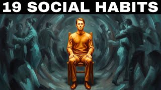 People Will Never Ignore You If You Master These 19 Habits